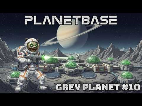 Planetbase - Grey Planet 10