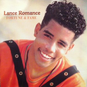 Lance Romance - Fortune & Fame