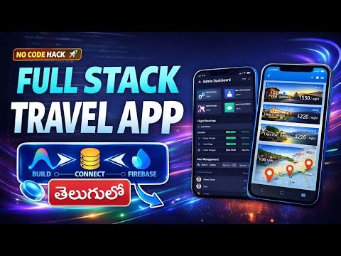 Build a Travel Booking App Using Antigravity & Firebase in Telugu | No Code Travel App