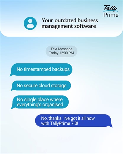 Leave the outdated software in the past. ​ Upgrade to TallyPrime 7.0 to keep up with all your business needs! Upgrade now: https://tinyurl.com/mrya2wvt #TallyPrime7dot0 #ThoughtfullyBuilt #BusinessManagement #Software #Business | Tally Solutions