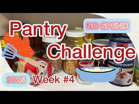 NO SPEND Pantry Challenge 2025 Week #4 - One Month NO GROCERIES!! 🛒