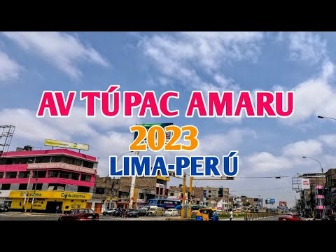 LIMA PERÚ | UN RECORRIDO POR LA AV TÚPAC AMARU DESDE RÍMAC HASTA CARABAYLLO | DÍA 10/12/2023
