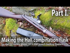 Making the repro of the original flask of the Hall breech loading flintlock rifle - Part I.