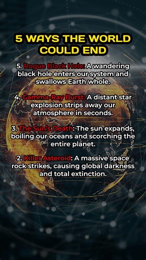 TOP 5 WAYS THE WORLD COULD END