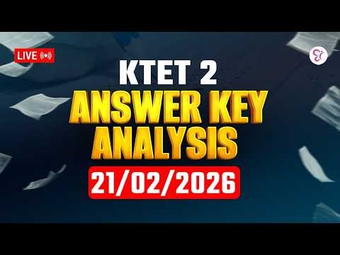 KTET 2 ANSWER KEY ANALYSIS | KTET EXAM