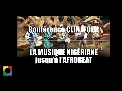 La Musique Nigériane jusqu'à l'Afrobeat - 2019 Conférence au PLAN