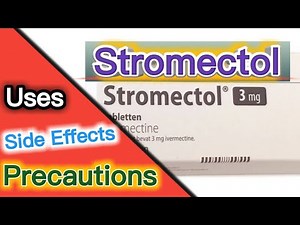 Stromectol | Stromectol uses | Stromectol side effects | Stromectol precautions | medicine bank