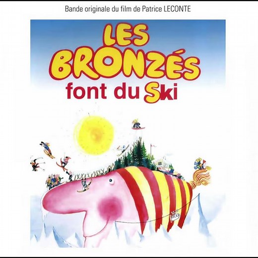 Les Bronzés font du ski - Quand te reverrai-je, pays merveilleux (musique du film)