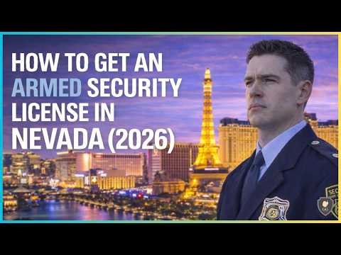How to Get an Armed Security Guard License in Nevada (2026)