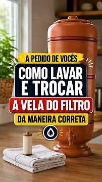 como lavar e trocar a vela do filtro de barro #filtrodebarro #curiosidades