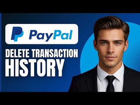 How To Delete PayPal Transaction History (2026)