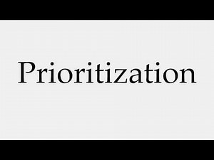 How to Pronounce Prioritization