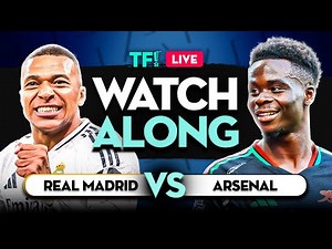 REAL MADRID vs ARSENAL LIVE Watchalong with Mark GOLDBRIDGE