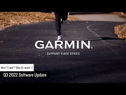 Support: Q3 2022 Software Update | epix™ (Gen 2), fēnix® 7 & tactix® 7 Series