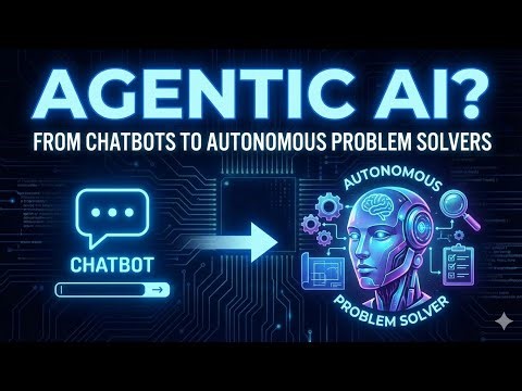 Agentic AI: From Chatbots to AutonomousProblem Solvers