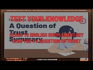 CLASS 10 ENGLISH SUPPLEMENTARY CHAPTER 4 A QUESTION OF TRUST