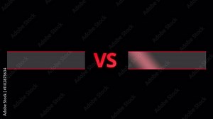 versus vs battle competition background animation, vs versus two opposites sides animated on black background, versus fight battle in two player or team.
