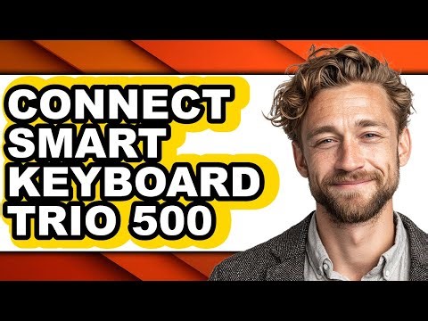 How To Connect Smart Keyboard Trio 500 - Easy Guide