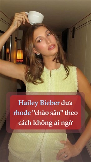Hailey Bieber đưa rhode "chào sân" Sephora UK theo cách không ai ngờ | Trang này rất thời