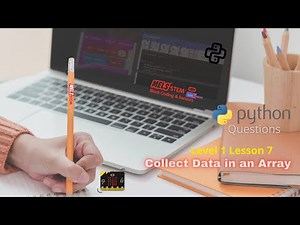 Python L1L7 Questions - Collect Data in An Array | MELS Coding || Coding with Micro:bit ||