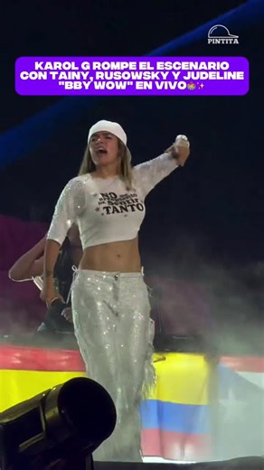 KAROL G rompe el escenario con Tainy, Rusowsky y Judeline cantando "BBY WOW" EN VIVO🏟️✨