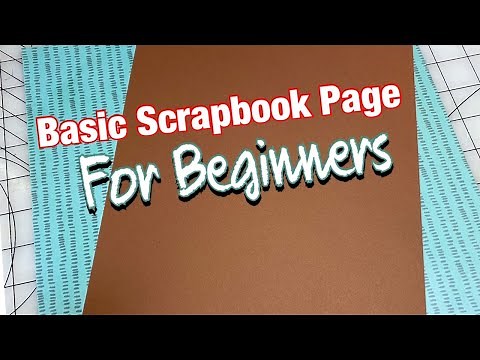 Basic Scrapbook Page For Beginners