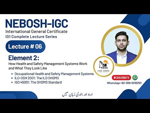 NEBOSH IGC Lecture 6 (Element 2.1) | Occupational Health and Safety Management Systems