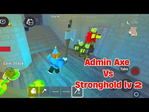 Admin Axe + UPDATE PARTY! (Stronghold Lv1-2 Clear + Bear Kill + House Raids) 😱