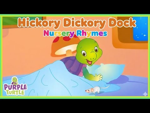 Hickory Dickory Dock | Nursery Rhymes | Pre-School | Purple Turtle
