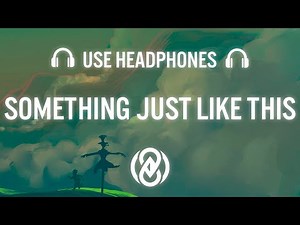 The Chainsmokers & Coldplay - Something Just Like This (8D AUDIO) 🎧