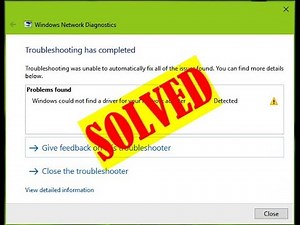 [Easy Guides] Windows could not find a Driver for your Network Adapter Error Issue