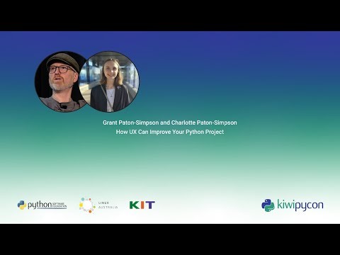 How UX Can Improve Your Python Project by Grant and Charlotte Paton-Simpson