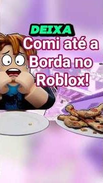 Comi até a Borda no Roblox! (Fiquei Gigante) #Roblox #Pizza #Comida #RobloxBrasil #Shorts#