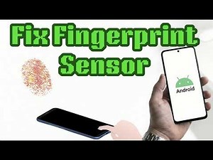 Fix Fingerprint Sensor Not Working on Android