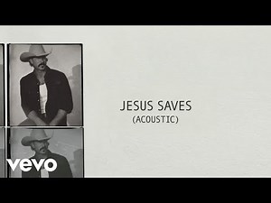 Riley Green - Jesus Saves (Acoustic)