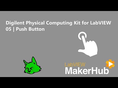 Digilent Physical Computing Kit for LabVIEW - 05 | Push Button