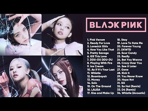 B L A C K P I N K FULL A L B U M PLAYLIST 2022 BEST SONGS UPDATED
