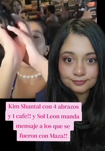 Kim Shantal y 4 abrazos y un cafe Carlos Alberto nos dio mucho contenido hasta con Sol Leon mandando mensaje para los que se fueron con Mazaclan #kimshantal #solleon21 #carlosalberto #elmazaclan