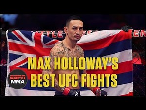 Max Holloway’s best UFC fights | Highlights | ESPN MMA