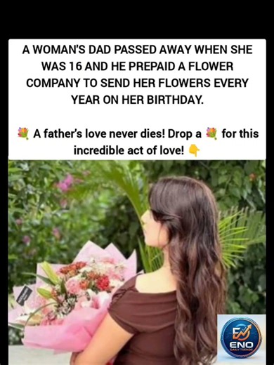 Dad Passed Away When She Was 16—He Prepaid Flowers for EVERY Birthday! 💐😭