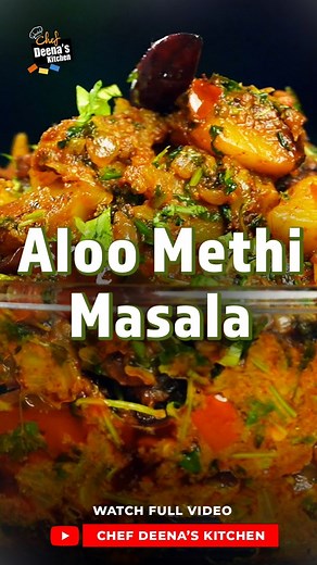23K views · 522 reactions | Aloo Methi Masala! | Chef Deena's Kitchen | Facebook