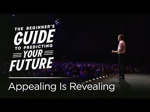 The Beginner's Guide to Predicting Your Future, Part 4: Appealing Is Revealing // Andy Stanley