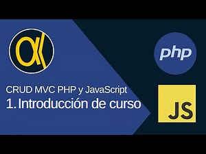 CRUD MVC con PHP, JavaScript y MYSQL | Introducción de curso