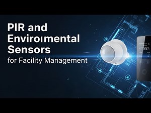 PIR & Environmental Sensors for Smart Facility Management | Energy Saving & Air Quality