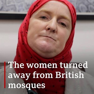Why are women being turned away from some mosques in the UK? | BBC World Service