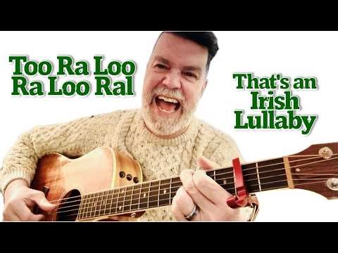 Too Ra Loo Ra Loo Ral (That's an Irish Lullaby)