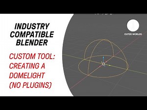 Industry Compatible Blender: Creating a Domelight