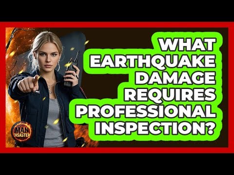What earthquake damage requires professional inspection?