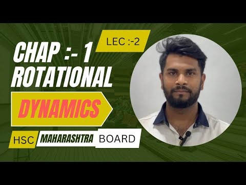 Rotational Dynamics class 12th Lecture 02