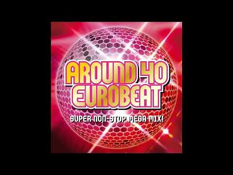 80s DISCO EUROBEAT NONSTOP MIX -AROUND 40 EUROBEAT-80年代 エイティーズ ディスコ ユーロビート ノンストップ ミックス